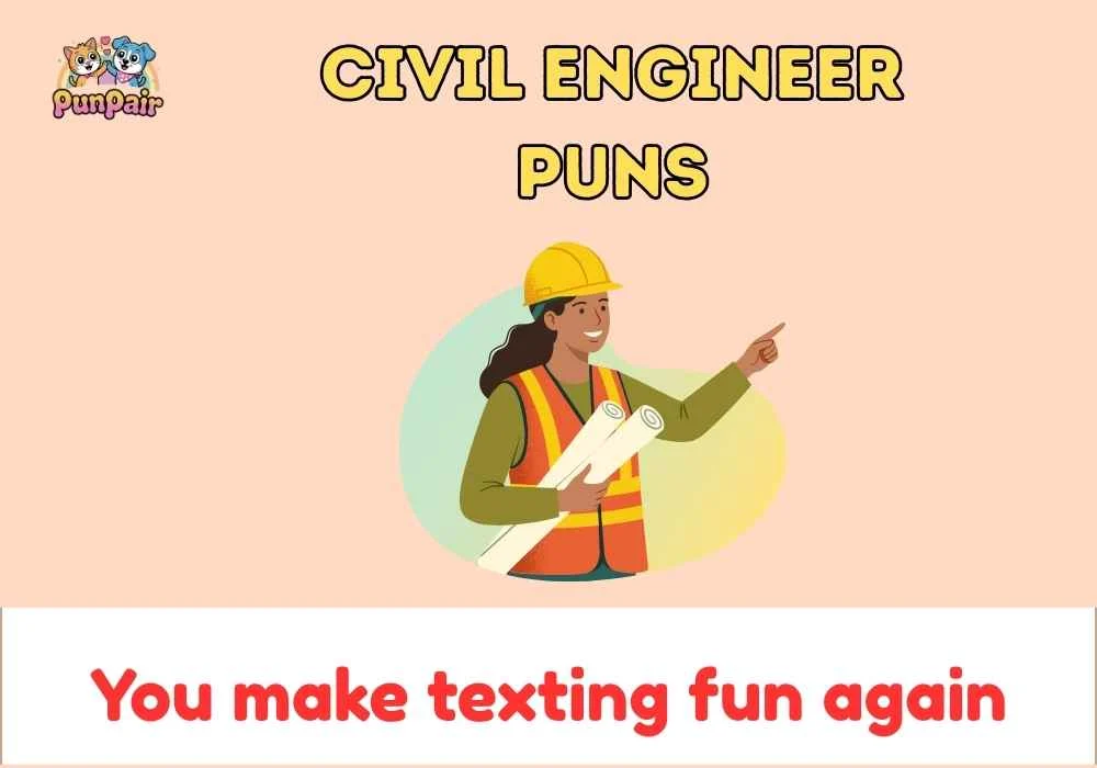 Civil engineer puns