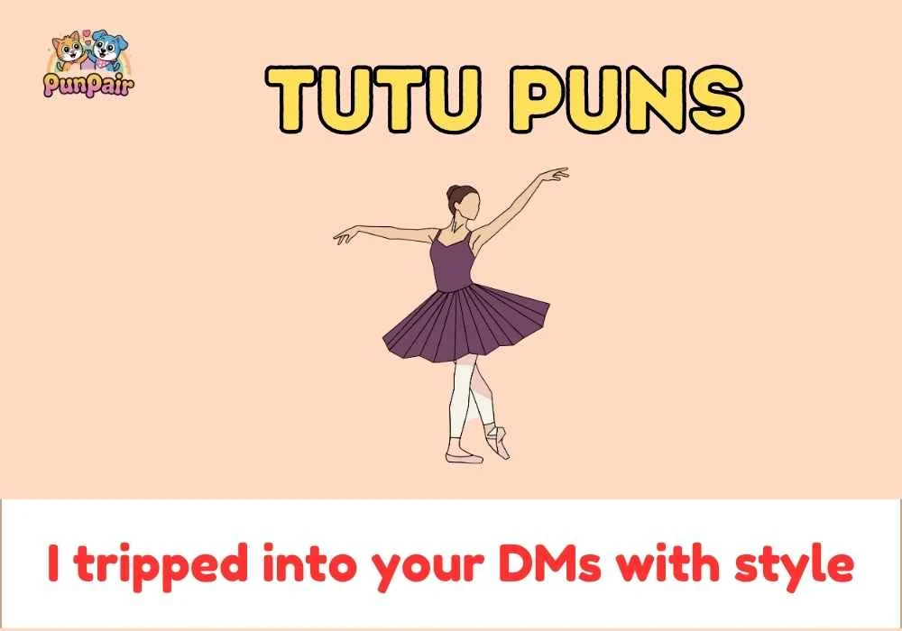 Tutu Puns