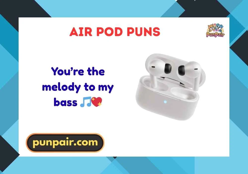 Air Pod Puns