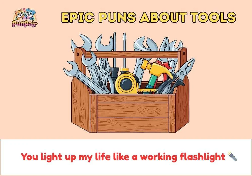 Epic Puns About Tools