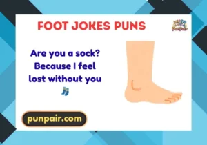 Foot Jokes Puns