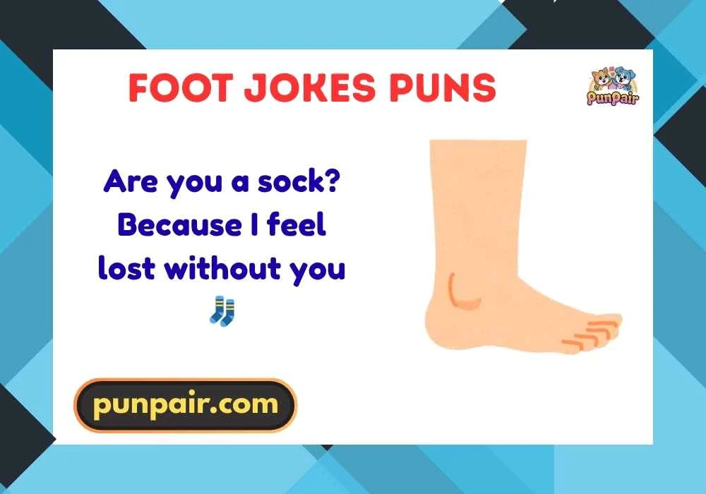 Foot Jokes Puns