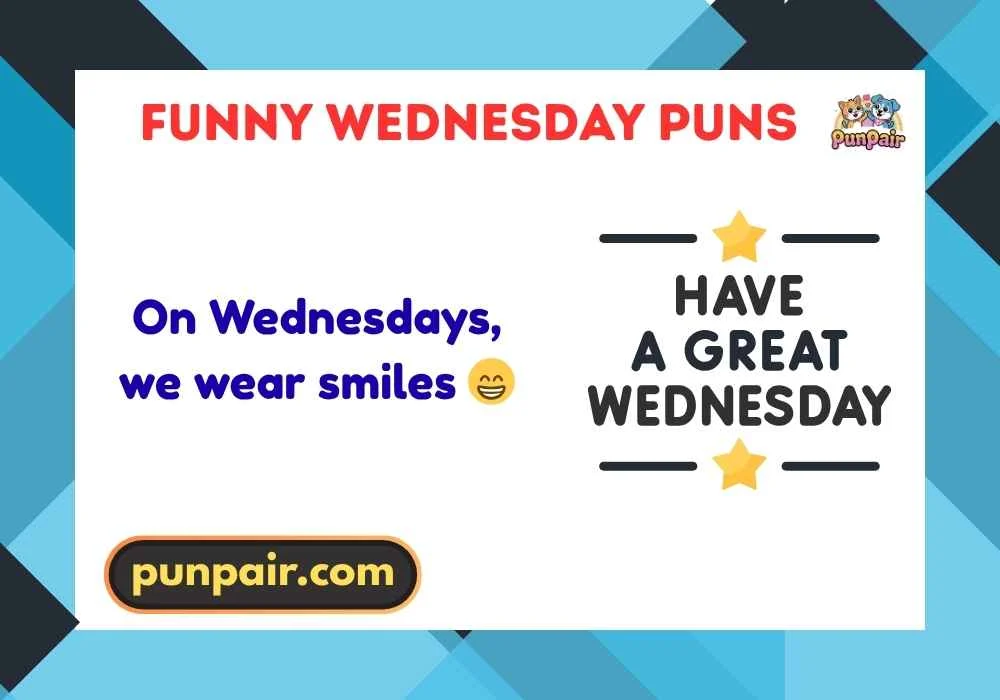 Funny Wednesday Puns