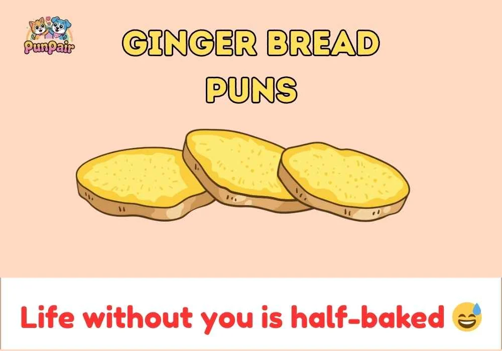 Ginger Bread Puns