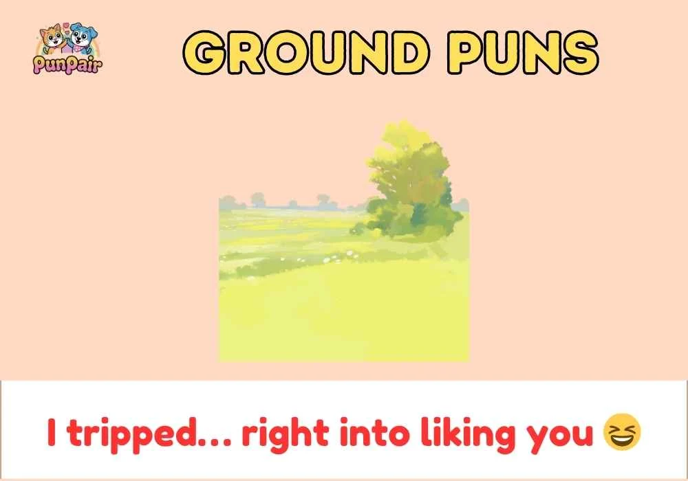 Ground Puns