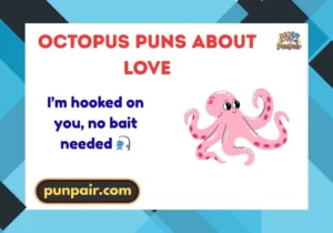 Octopus Puns About Love