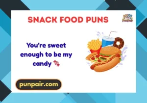 Snack Food Puns