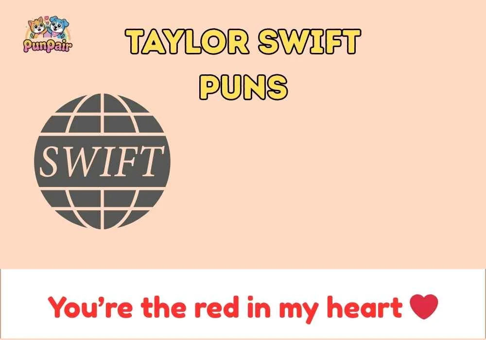 Taylor Swift Puns