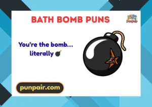 Bath Bomb Puns