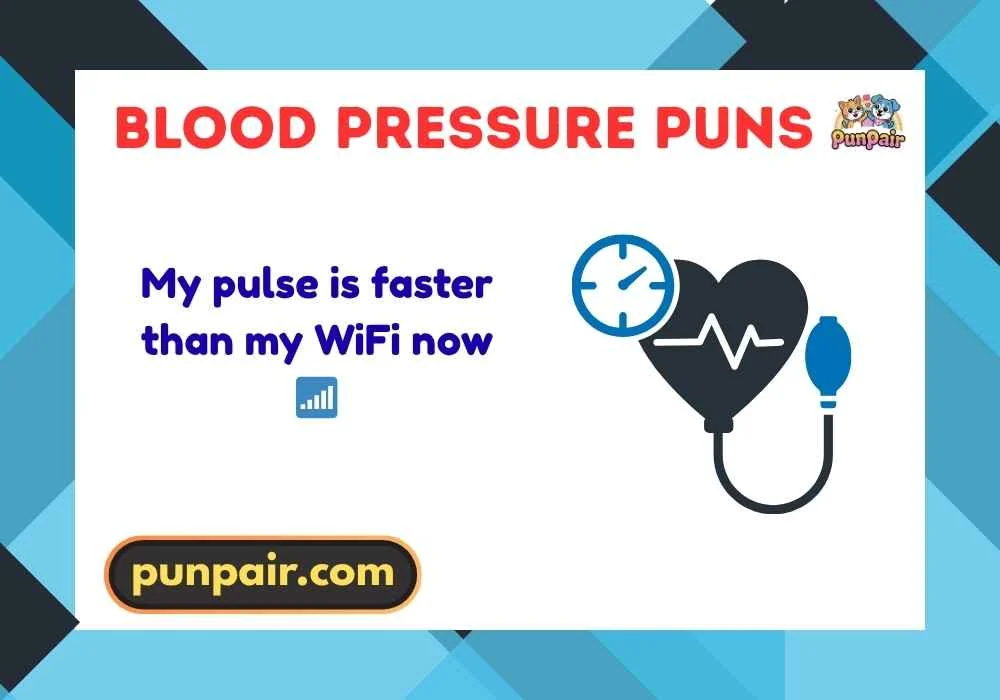 Blood Pressure Puns
