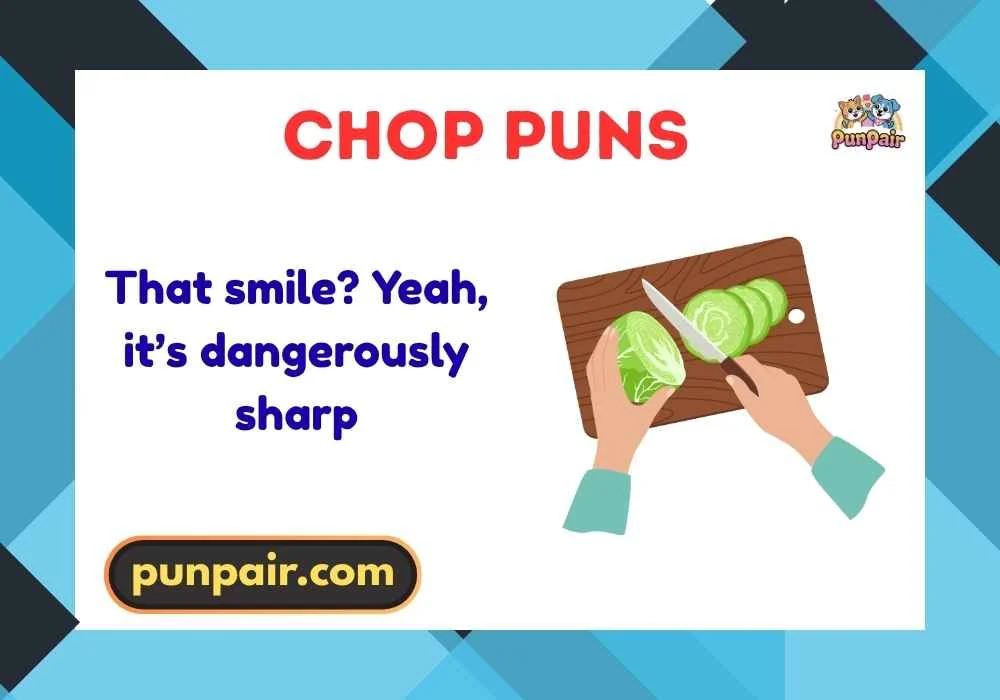 Chop Puns