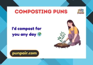 Composting Puns