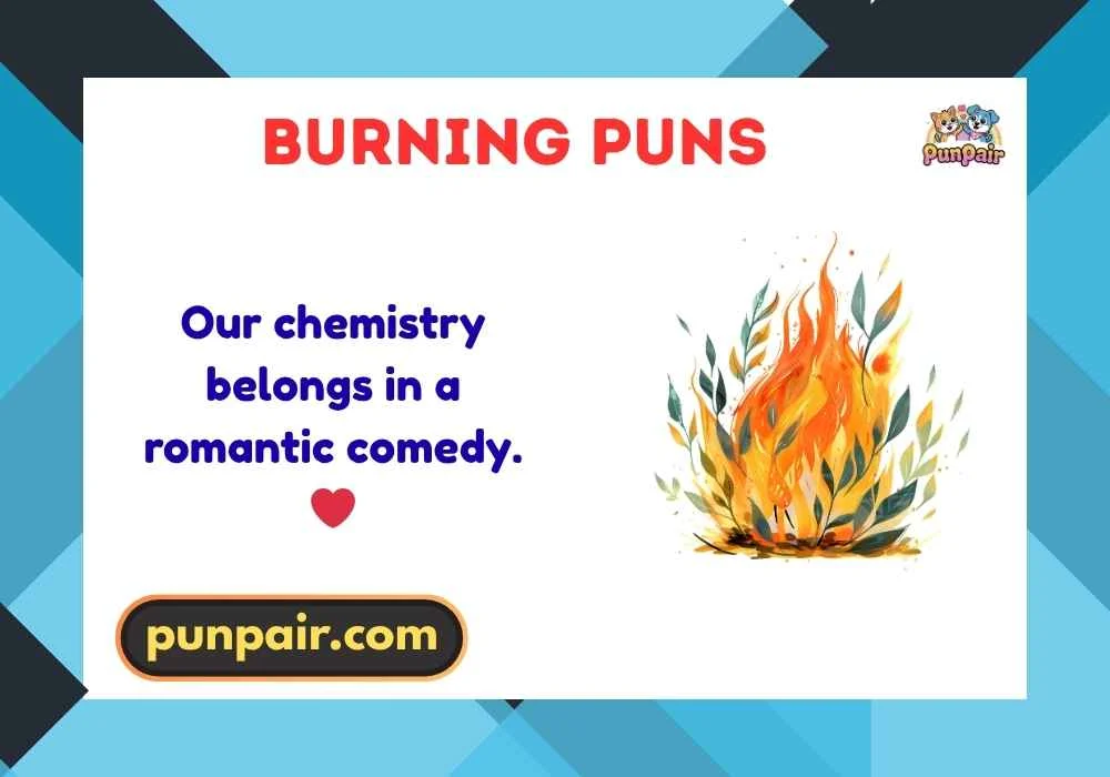 burning puns