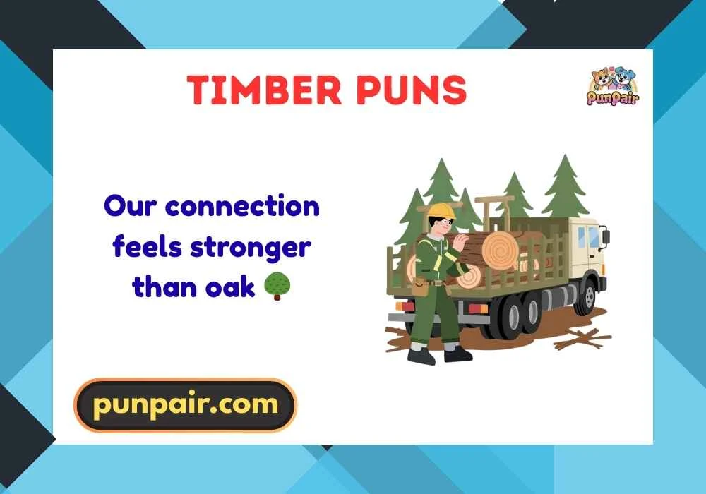 Timber Puns