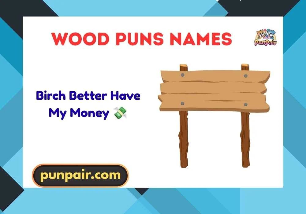Wood Puns Names