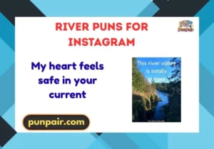 river puns for instagram