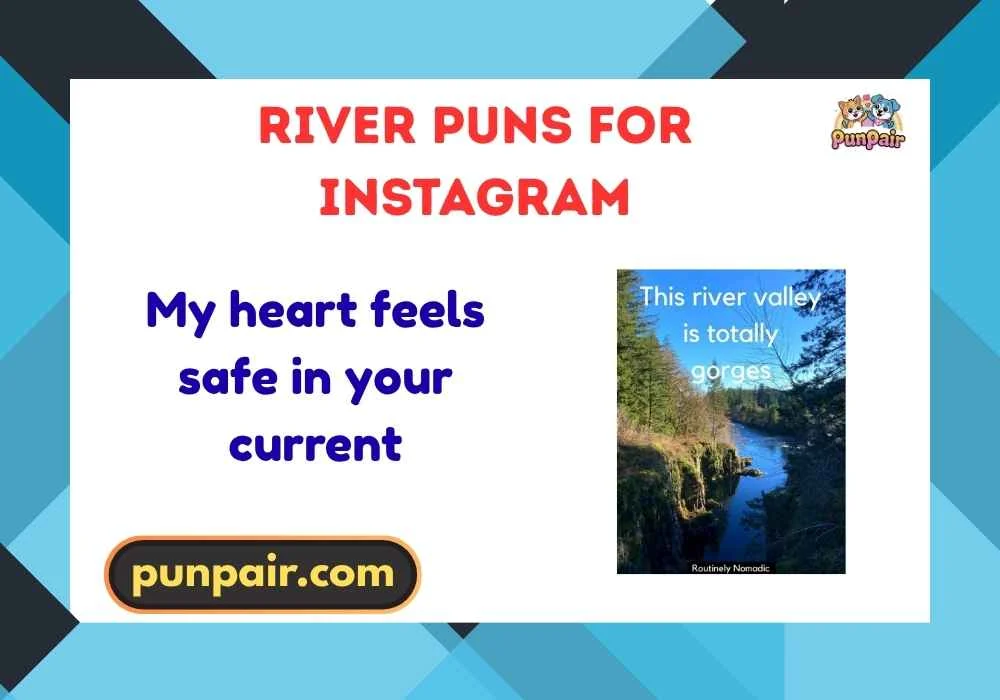 river puns for instagram