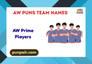 aw puns team names