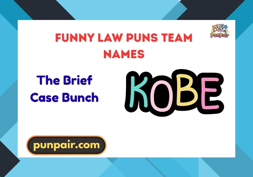 Funny Law Puns Team Names