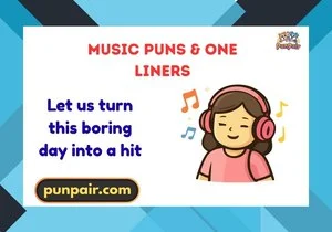 music puns & one liners