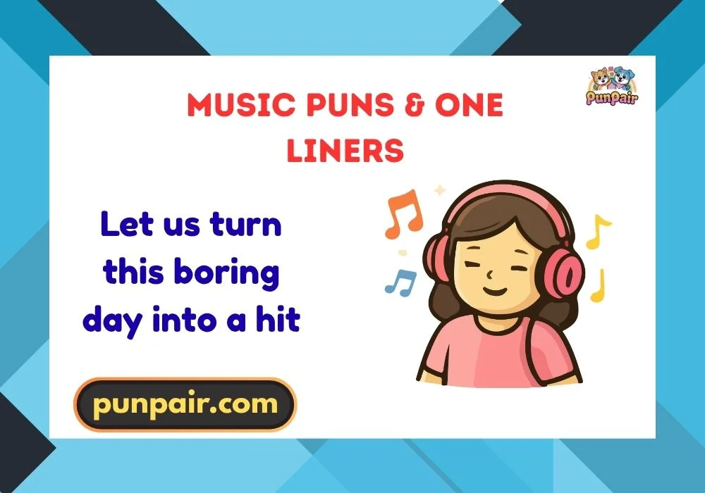 music puns & one liners